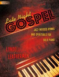  Late Night Gospel by Lyndell Leatherman